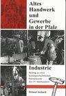 Buchcover Altes Handwerk und Gewerbe in der Pfalz, Band 4