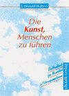 Buchcover Die Kunst, Menschen zu führen