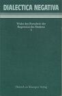 Buchcover Dialectica negativa. Wider den Fortschritt der Regression des Denkens I