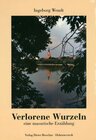 Buchcover Verlorene Wurzeln