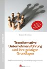 Buchcover Transformative Unternehmensführung und ihre geistigen Grundlagen