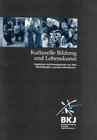 Buchcover Kulturelle Bildung und Lebenskunst