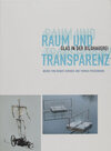 Buchcover Raum und Transparenz. Glas in der Bildhauerei. Werke von Renate Korinek und Thomas Poggenhans. Katalog zur Ausstellung v