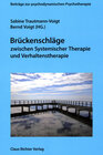 Buchcover Brückenschläge zwischen Systemischer Therapie und Verhaltenstherapie