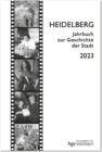 Buchcover Heidelberg. Jahrbuch zur Geschichte der Stadt / Heidelberg. Jahrbuch zur Geschichte der Stadt Jg. 2023