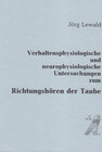 Buchcover Verhaltensphysiologische und neurophysiologische Untersuchungen zum Richtungshören der Taube (Columba livia)