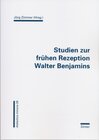 Buchcover Studien zur frühen Rezeption Walter Benjamins