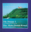 Buchcover Die Donau 1- Von Kelheim bis Jochenstein Der Main-Donau-Kanal- Von Bamberg bis Kelheim