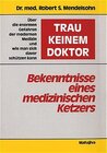 Buchcover "Trau keinem Doktor!" - Bekenntnisse eines medizinischen Ketzers