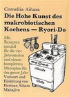 Buchcover Die Hohe Kunst des makrobiotischen Kochens (Ryori-Do)