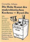 Buchcover Die Hohe Kunst des makrobiotischen Kochens (Ryori-Do)