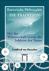 Buchcover Esoterische Philosophie - Die Tradition / Mit der Wissenschaft hinter die Schleier der Natur