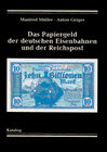 Buchcover Das Papiergeld der deutschen Eisenbahnen und der Reichspost