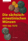 Buchcover Die sächsisch-ernestinischen Münzen 1551-1573