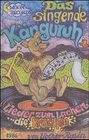 Buchcover Das singende Känguruh. Lieder zum Lachen... die krachen. Liederbuch... / Das singende Känguruh