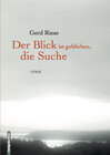 Buchcover Der Blick ist geblieben, die Suche