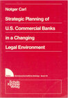 Buchcover Strategic Planning of U. S. Commercial Banks in a Changing Legal Environment