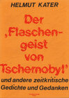 Buchcover Der Flaschengeist von Tschernobyl und andere zeitkritische Gedichte und Gedanken
