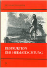 Buchcover Destruktion der Heimatdichtung