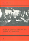 Buchcover Kultur - und Freizeitpolitik in der Mittelstadt