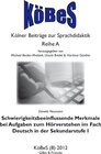 Buchcover Schwierigkeitsbeeinflussende Merkmale bei Aufgaben zum Hörverstehen im Fach Deutsch in der Sekundarstufe I