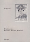 Buchcover Exotismus in Giacomo Puccinis "Turandot"
