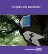 Religion und Landschaft width=