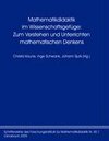 Buchcover Mathematikdidaktik im Wissenschaftsgefüge: Zum Verstehen und Unterrichten mathematischen Denkens