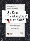 Buchcover 5 x Kultur + 1 x Management ≐ 3 Jahre KäBiS