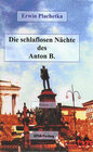 Buchcover Die schlaflosen Nächte des Anton B.