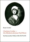 Buchcover Charlotte Corday - Die Mörderin des Jean-Paul Marat