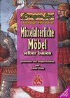 Buchcover Mittelalterliche Möbel selber bauen