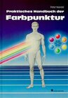 Buchcover Praktisches Handbuch der Farbpunktur