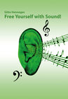 Buchcover Free yourself with Sound