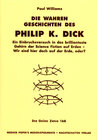 Buchcover Die wahren Geschichten des Philip K. Dick