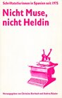 Buchcover Nicht Muse, nicht Heldin