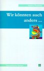 Buchcover Wir könnten auch anders...