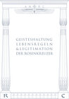 Buchcover Geisteshaltung, Lebensregeln und Legitimation der Rosenkreuzer