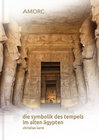 Buchcover Die Symbolik des Tempels im Alten Ägypten