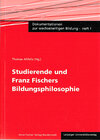 Buchcover Dokumentationen zur wechselseitigen Bildung / Studierende und Franz Fischers Bildungsphilosophie