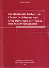 Buchcover Die strukturale Analyse von Claude Lévi-Strauss und seine Darstellung der Human- und Sozialwissenschaften
