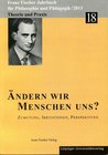 Buchcover Franz-Fischer-Jahrbücher für Philosophie und Pädagogik / Ändern wir Menschen uns?