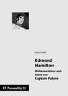 Buchcover Edmond Hamilton - Weltenzerstörer und Autor von Captain Future