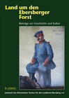 Buchcover Land um den Ebersberger Forst - Beiträge zur Geschichte und Kultur....
