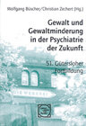 Buchcover Gewalt und Gewaltminderung in der Psychiatrie der Zukunft