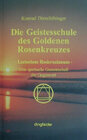 Buchcover Die Geistesschule des Goldenen Rosenkreuzes