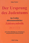 Buchcover Der Ursprung des Judentums im Lichte alttestamentlicher Zahlensymbolik
