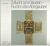 Buchcover Kulturgeschichte des Dachauer Landes / Zuflucht zum Glauben - Flucht in den Aberglauben