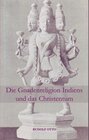 Buchcover Die Gnadenreligion Indiens und das Christentum