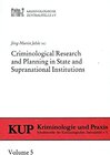 Buchcover Criminological Research and Planing in State and Supranational Institutions